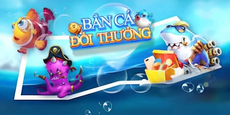 Các loại hình game đang cực hot trong bắn cá đổi thưởng 2024