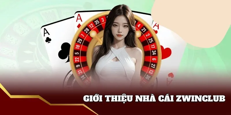 Giới thiệu nhà cái Zwinclub